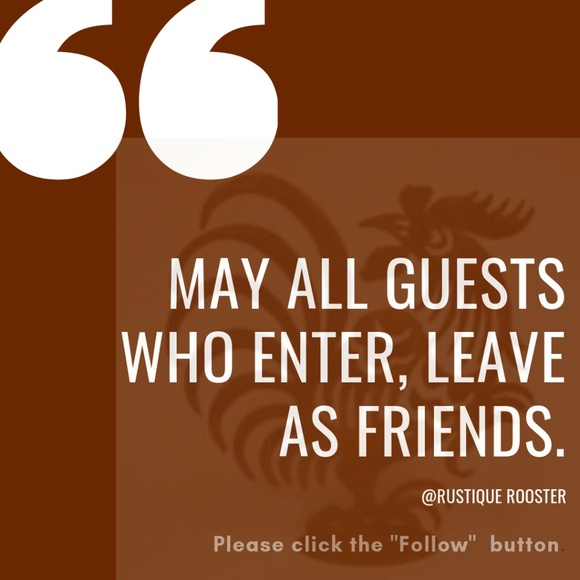 Other - May all who Enter Leave as Friends